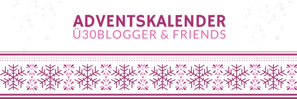 Weihnachten - Adventskalender ü30 blogger & friends