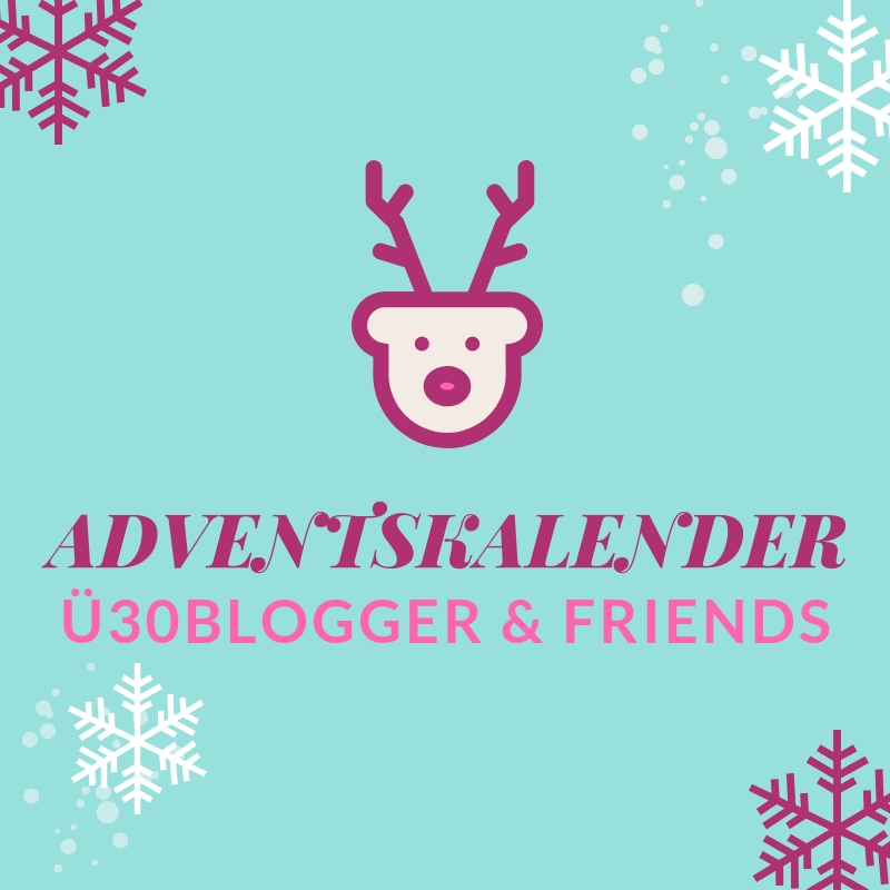 ü30 Blogger Adventskalender 2018