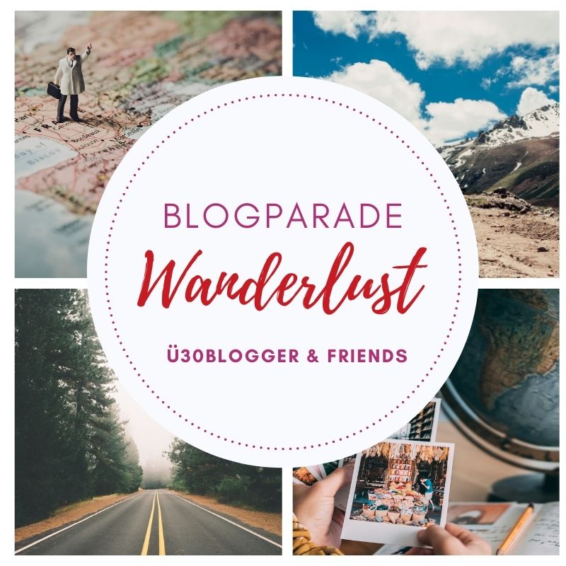 ü30blogger Wanderlust