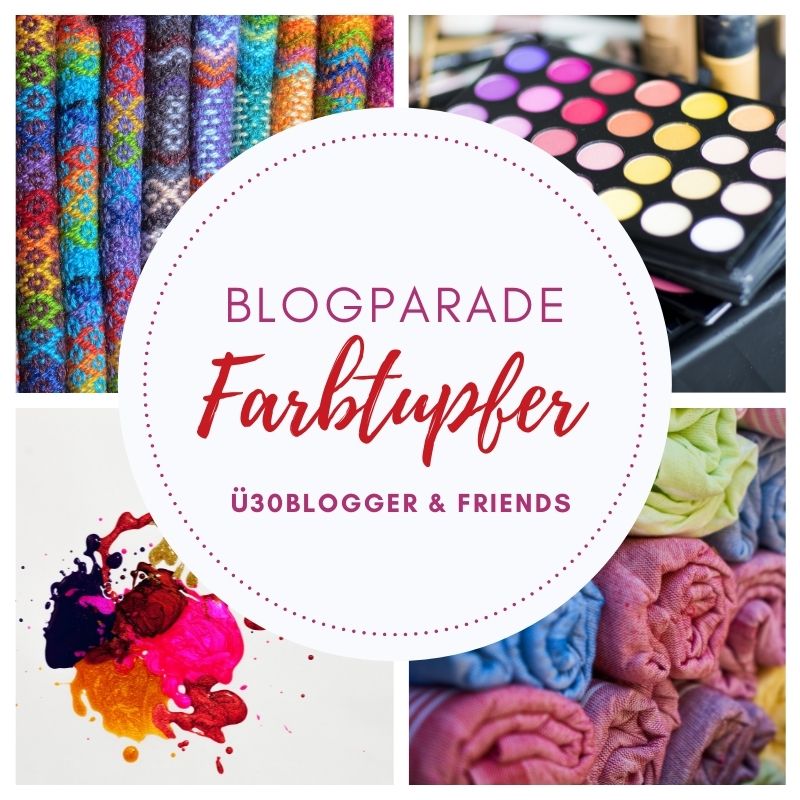 Blogparade Farbtupfer