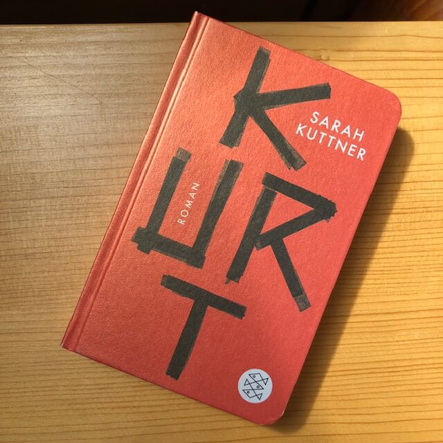 Gelesen im September 2022: Kurt von Sarah Kuttner